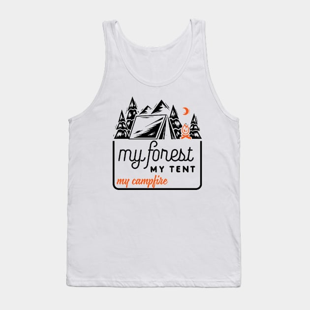 MY FOREST MY TENT MY CAMPFIRE Tank Top by nektarinchen